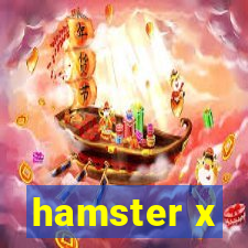 hamster x